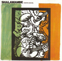 Shalawambe - Samora Machel
