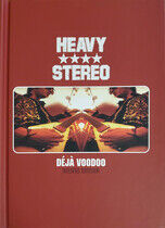 Heavy Stereo - Deja Voodoo -25th..