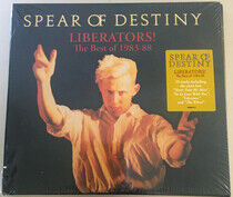 Spear of Destiny - Liberators! the Best of..