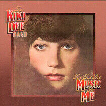 Kiki Dee Band - Ve Got the Music In Me