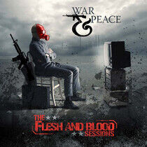 War & Peace - Flesh & Blood Sessions
