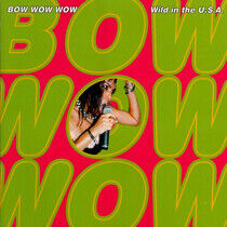 Bow Wow Wow - Wild In America -20tr-