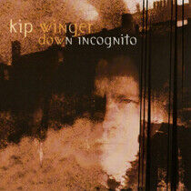 Winger, Kip - Down Incognito -Reissue-