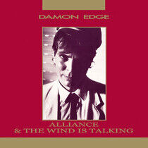 Edge, Damon - Alliance/the Wind is..