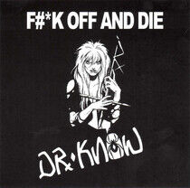 Dr. Know - Fuck Off and Die
