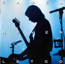 Camel - Never Let Go
