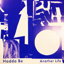 Hadda Be - Another Life -Coloured-