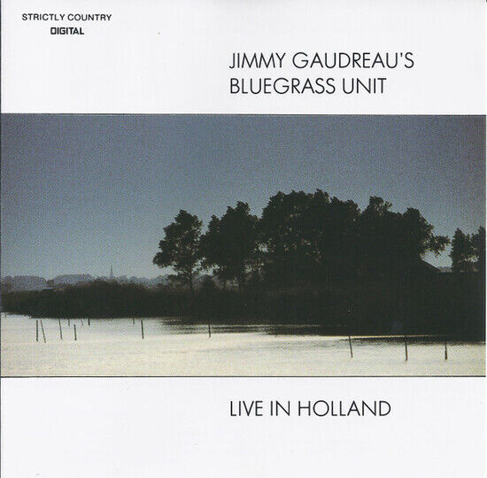 Gaudreau, Jimmy -Bluegras - Live In Holland