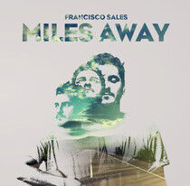 Sales, Francisco - Miles Away