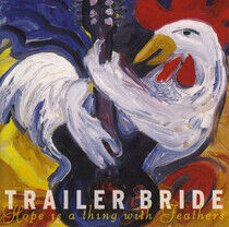 Trailer Bride - Hope is a Thing With Feat