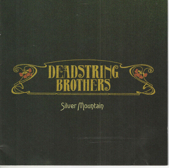 Deadstring Brothers - Silver Mountain