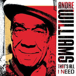 Williams, Andre - That\'s All I Need