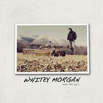 Whitey Morgan and the 78' - Whitey Morgan and the..