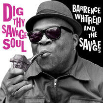 Whitfield, Barrence & the Savages - Dig Thy Savage Soul