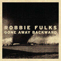 Fulks, Robbie - Gone Away Backward