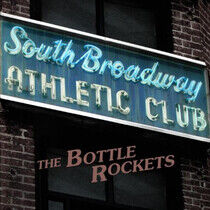 Bottle Rockets - South Broadway Athletic..