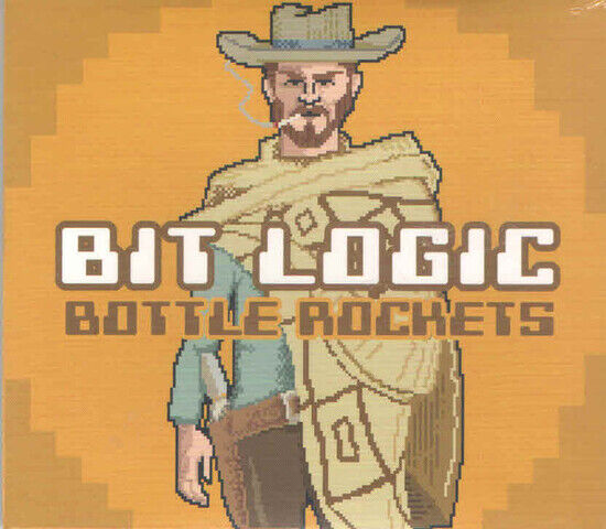 Bottle Rockets - Bit Logic -Digi-