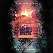 Harris, Jason Hawk - Love & the Dark