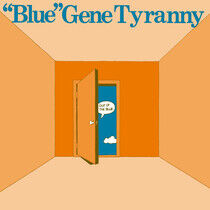 Blue Gene Tyranny - Out of the Blue -Reissue-