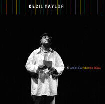 Taylor, Cecil - At Angelica 2000 Bologna