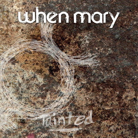 When Mary - Tainted