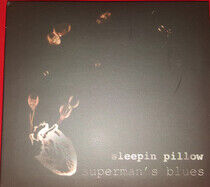 Sleepin Pillow - Superman's Blues