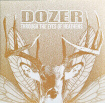 Dozer - Through the Eyes of..