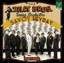 Billy Bros. Swing Orchest - Savoy Heyday 1936-1950