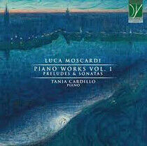 Cardillo, Tania - Moscardi: Piano Music..