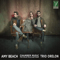 Trio Orelon - Amy Beach: Chamber..