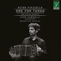 Zambelli, Gino/Quartetto - Piazzolla - One For Tango