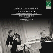 Ghidoni, Paolo & Marco Te - Schumann: Hausmusik,..