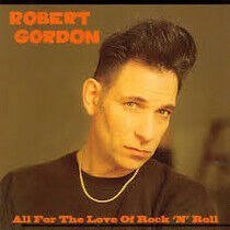 Gordon, Robert - All For the Love of..