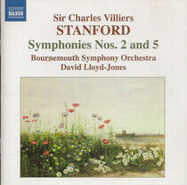 Stanford, C.V. - Symphonies No.2 & 5