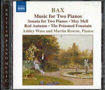 Bax, A. - Music For 2 Pianos