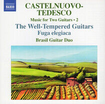 Castelnuovo-Tedesco, T. - Two Guitars Vol.2