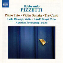 Pizzetti, I. - Piano Trio/Violin Sonatas