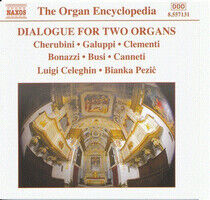 Pezic/Celeghin - Dialogue For Two Organs