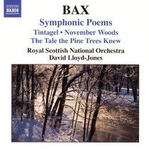 Bax, A. - Symphonic Poems