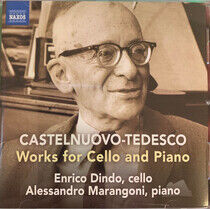 Castelnuovo-Tedesco, M. - Works For Cello and Piano