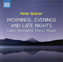 Breiner, Peter - Mornings, Evenings and..