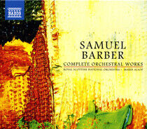 Barber, S. - Complete Orchestral Works