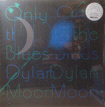 Moon, Dylan - Only the Blues