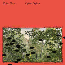 Moon, Dylan - Option Explore