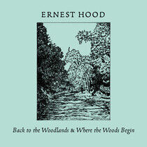 Hood, Ernest - Back To the Woodlands /..