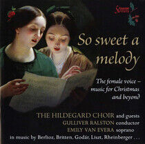 Hildegard Choir - So Sweet a Melody