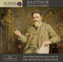 Marchant, Maria - Bantock: Rediscovered