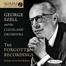 Szell, George & the Cleve - Forgotten Recordings