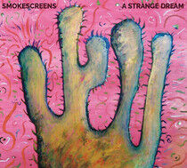 Smokescreens - A Strange Dream