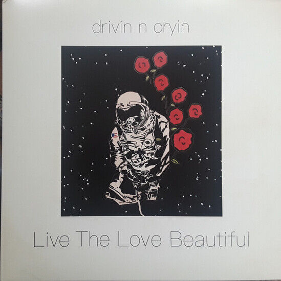 Drivin\' N\' Cryin\' - Live the.. -Coloured-